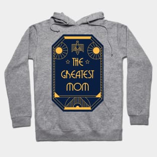 The Greatest Mom - Art Deco Medal of Honor Hoodie